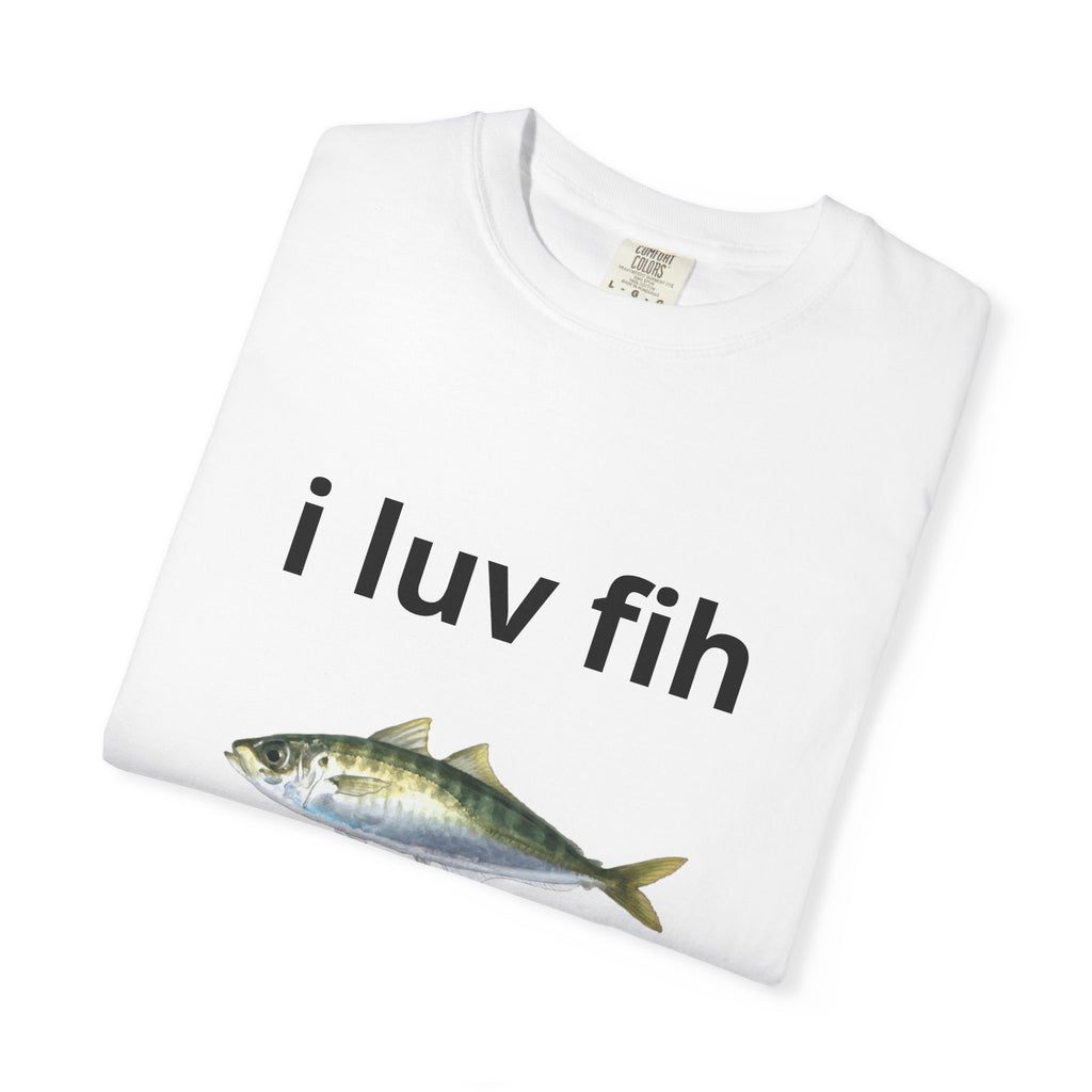 i luv fih Tee